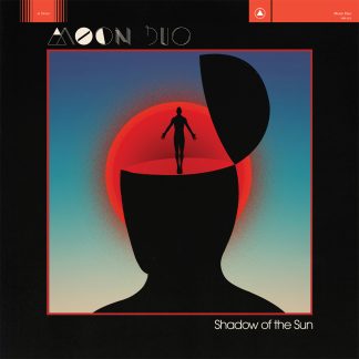 Moon Duo - Shadow of the Sun [LTD LP]