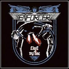 Enforcer - Live By Fire [LTD LP]