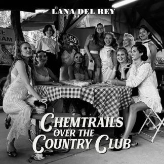 Lana Del Rey - Chemtrails Over The Country Club [LP]