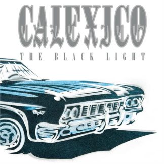 Calexico - The Black Light [LP]