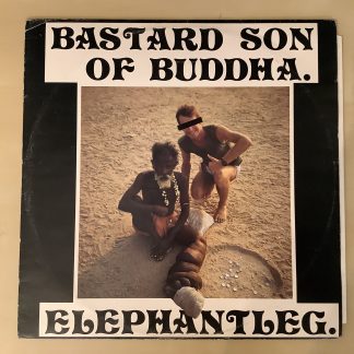 Bastard Son Of Buddha. - Elephantleg. [LP] (2. hand)