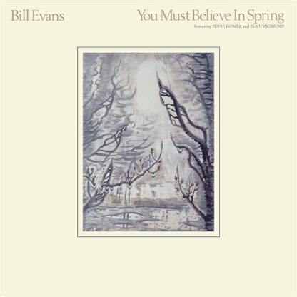 Bill Evans - You Must Believe In Spring [2xLP]