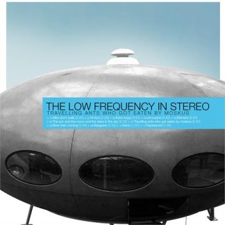 The Low Frequency In Stereo - Travelling Ants Who Got Eaten By Moskus [LP]
