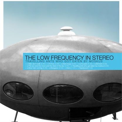 The Low Frequency In Stereo - Travelling Ants Who Got Eaten By Moskus [LP]
