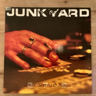 Junkyard - Sixes, Sevens & Nines [LP] (2. hand)