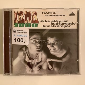 Kari & Barbara - Irma 1000 - Ikke Akkurat Hudfargede Knestrømper [CD] (2. hand)
