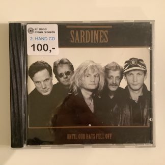 Sardines - Until Our Hats Fell Off [CD] (2. hand)