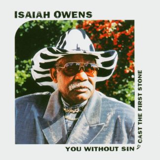 Isaiah Owens - You Without Sin Cast The First Stone [LP]