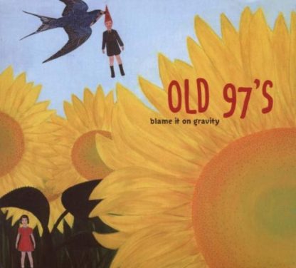 Old 97's - Blame it On Gravity [CD]