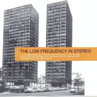 The Low Frequency In Stereo - The Low Frequency In Stereo [LP]
