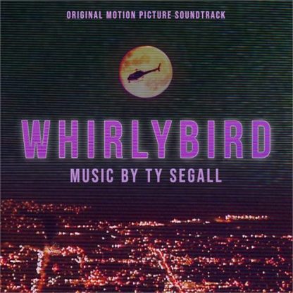 Ty Segall -  Whirlybird OST [LP]