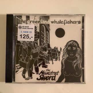 The Greenland Whalefishers - The Mainstreet Sword [CD] (2. hand)