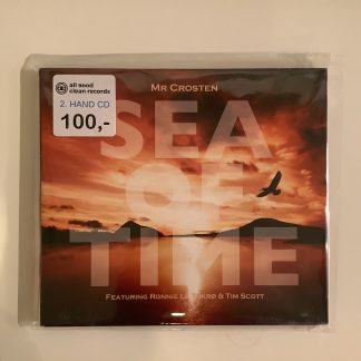 Mr Crosten (Feat. Ronnie Le Tekrø & Tim Scott) - Sea of Time [CD] (2. hand)