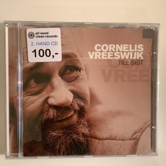 Cornelis Vreeswijk - Till Sist [CD] (2. hand)