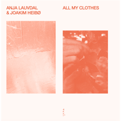 Anja Lauvdal & Joakim Heibø - All My Clothes [LTD LP]