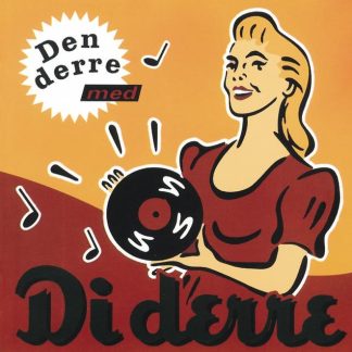 Di Derre - Den Derre Med Di Derre [2xLP]
