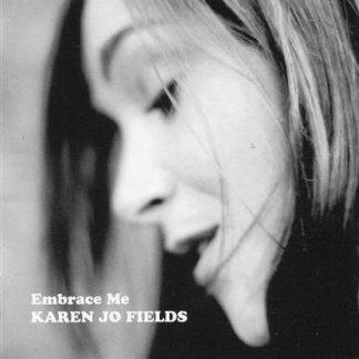 Karen Jo Fields - Embrace Me [LP]