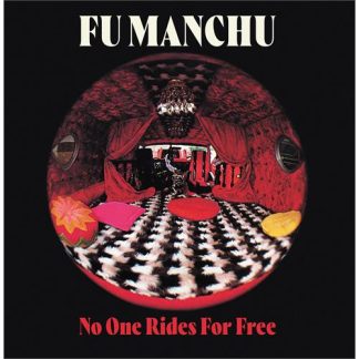 Fu Manchu - No One Rides For Free [LTD LP] (Coloured Vinyl)