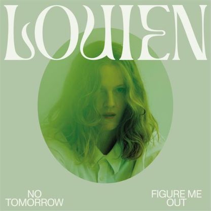 Louien - No Tomorrow/Figure Me Out [LTD LP]