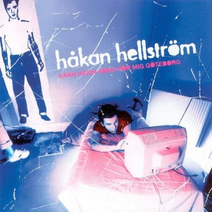Håkan Hellström - Känn Ingen Sorg För Mig Göteborg [LP]