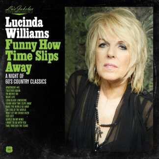 Lucinda Williams - Lu's Jukebox Vol. 2 - Funny How Time Slips Away [LP]