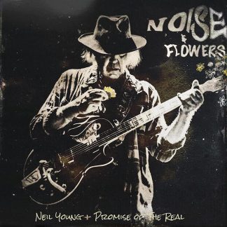 Neil Young + Promise of the Real - Noise and Flowers [2xLP]