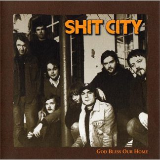 Shit City - God Bless Our Home [LP]