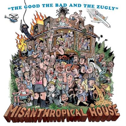 The Good The Bad And The Zugly - Misanthropical House [LP]