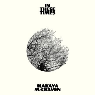 Makaya McCraven - In These Times [LTD LP] (White vinyl)