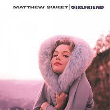 Matthew Sweet - Girlfriend [LP]