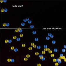 Nada Surf - Proximity Effect [LP]