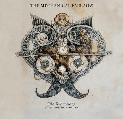 Ola Kvernberg & The Trondheim Soloists - The Mechanical Fair Live [2xLP]