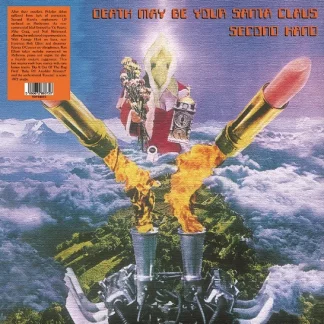 Second Hand - Death May Be Your Santa Claus [LP]