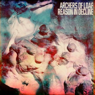 Archers Of Loaf - Reason In Decline [LTD LP]