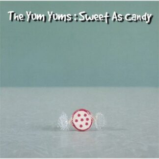 The Yum Yums - Sweet As Candy [LP]