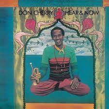 Don Cherry - Here & Now [LP] (Yellow Vinyl)