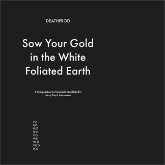 Deathprod - Sow Your Gold In The White Foliated [LP]