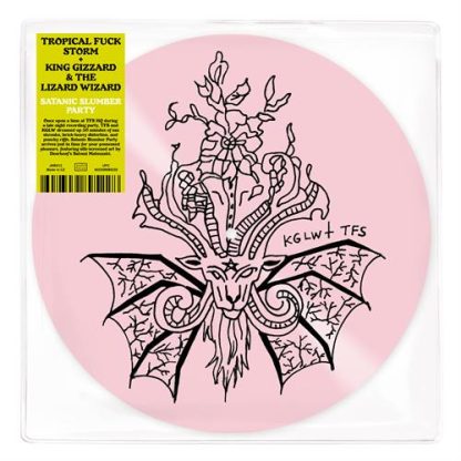 Tropical Fuck Storm & King Gizzard & The Lizard Wizard - Satanic Slumber Party [LTD 12" EP]