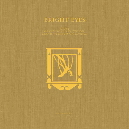 Bright Eyes - LIFTED Or The Story Is In The Soil, Keep Your Ear To The Ground: A Companion EP [12" EP]