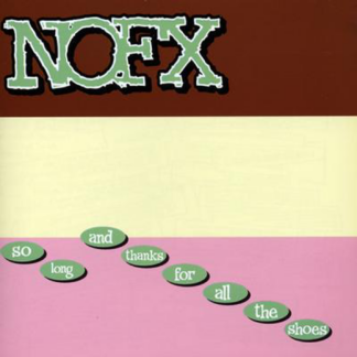 NOFX - So Long And Thanks For All The Shoes [LTD LP] (Brown Vinyl)