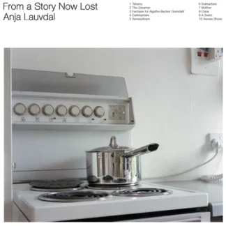 Anja Lauvdal - From A Story Now Lost [LP]
