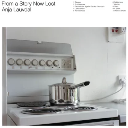 Anja Lauvdal - From A Story Now Lost [LP]