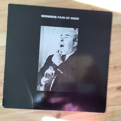 Neurosis - Pain Of Mind [LP] (2. hand)