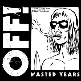 OFF! - Wasted Years [LP]