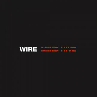 Wire - Mind Hive [LP]