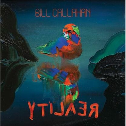 Bill Callahan - YTI​⅃​A​Ǝ​Я [2xLP]