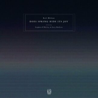 Kali Malone featuring Stephen O'Malley & Lucy Railton - Does Spring Hide It's Joy [3xLP]
