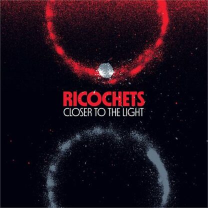 Ricochets - Closer To The Light [LTD LP]