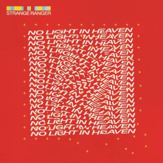 Strange Ranger - No Light in Heaven [LTD LP] (Blood Red Vinyl)