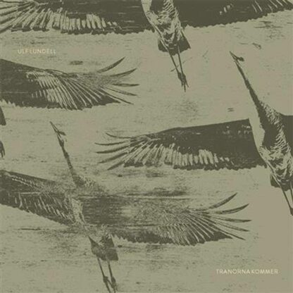 Ulf Lundell - Tranorna kommer [LP]